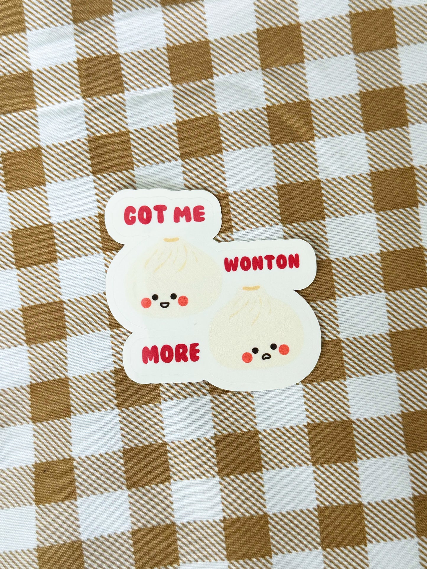 Got Me Wonton More Sticker
