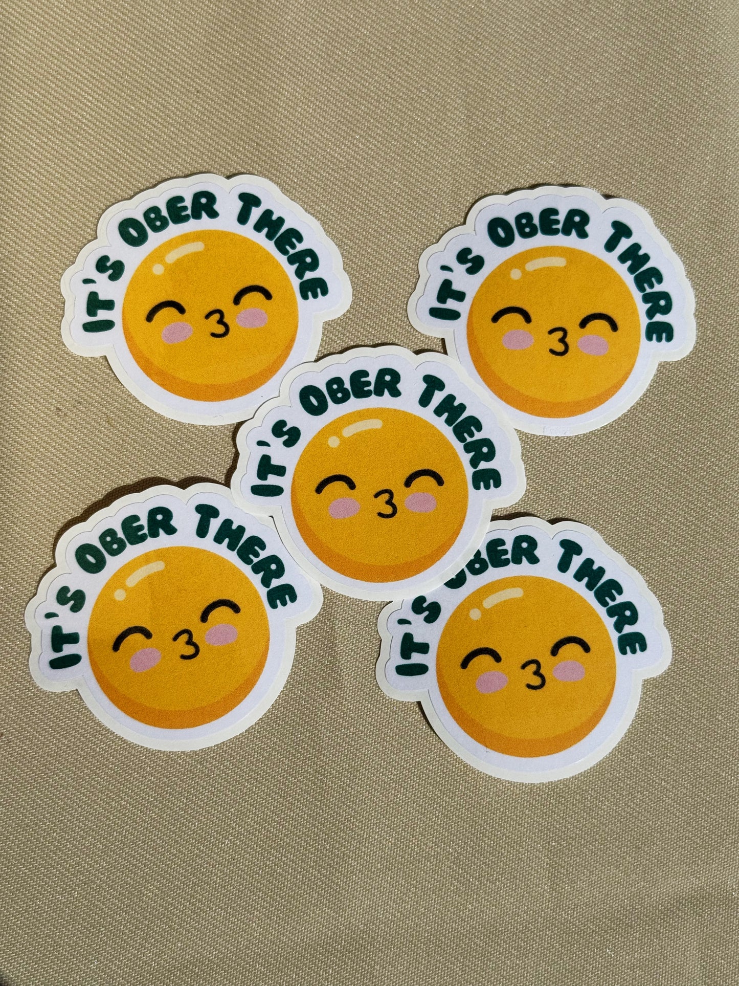 It's Ober There - Sticker