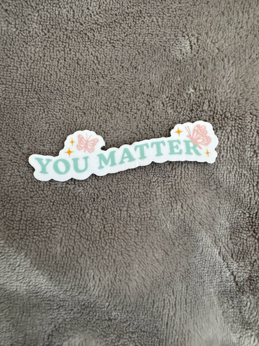 You Matter Sticker